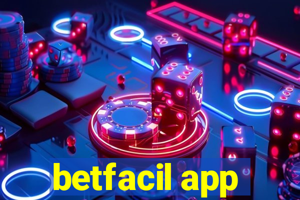 betfacil app